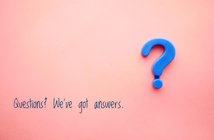 question mark, questions? we've got answers text