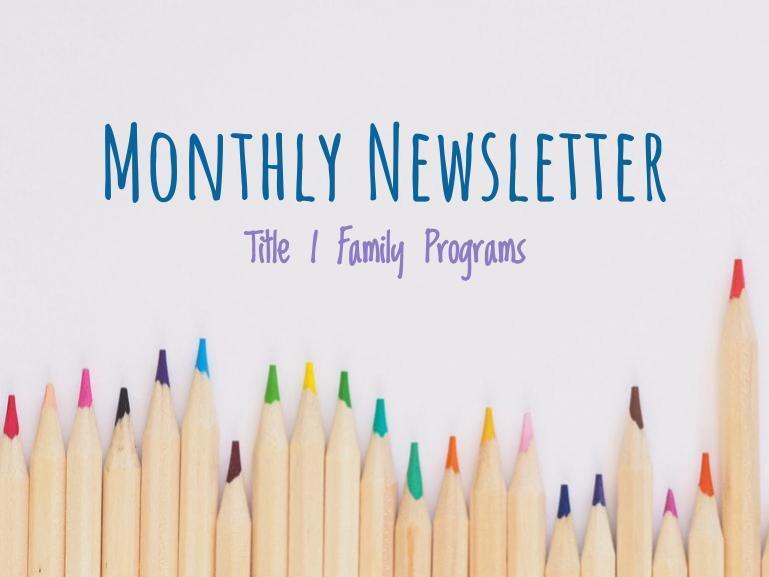 colored pencils, Monthly Newsletter Title I family programs text
