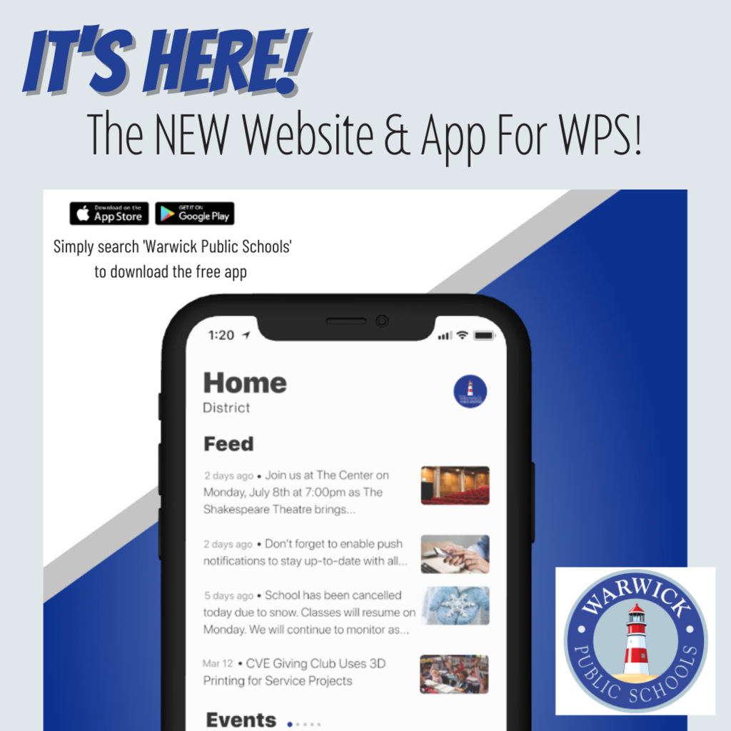 it's here! the new website & app for WPS simply search Warwick Public Schools in your app store