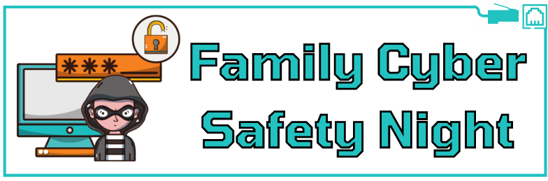 Family cyber safety night