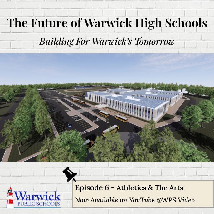 the future of warwick high schools building for warwick's tomorrow episode 6 athletics & the arts available on our youtube channel wps video