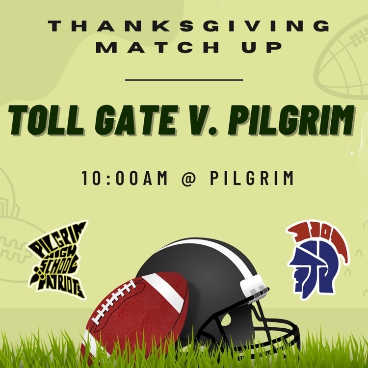 Thanksgiving match up toll gate v pilgrim 10am @ pilgrim