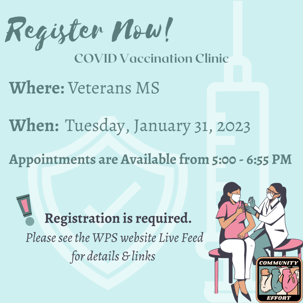 Register now! covid vaccination clinic!  Veterans MS January 31 Appointment Registration required visit wps website for details
